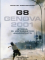 G8. Genova 2001. Storia di un disastro annunciato